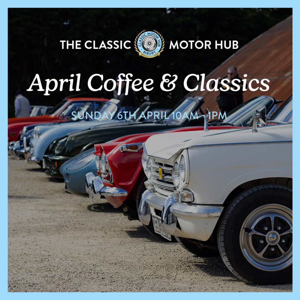 April Coffee & Classics at The Classic Motor Hub